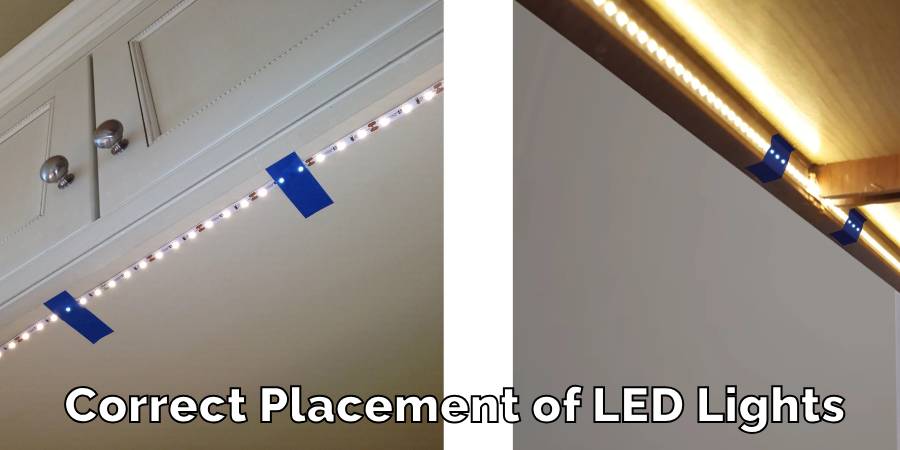Correct Placement of LED Lights