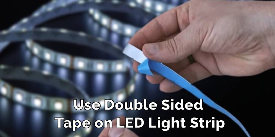 Use Double Sided Tape on LED Light Strip