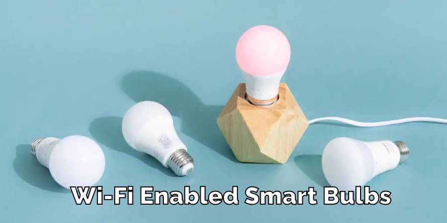 Wi-Fi Enabled Smart Bulbs