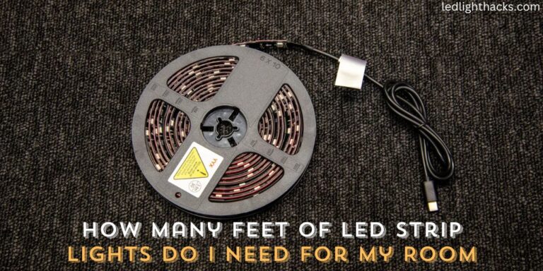 How Many Feet Of LED Strip Lights Do I Need For My Room