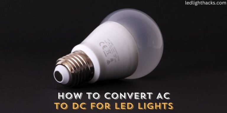 How to Convert AC to DC for LED Lights