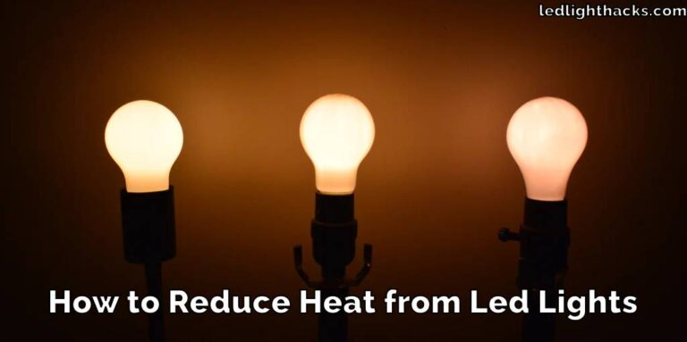 How to Reduce Heat from Led Lights