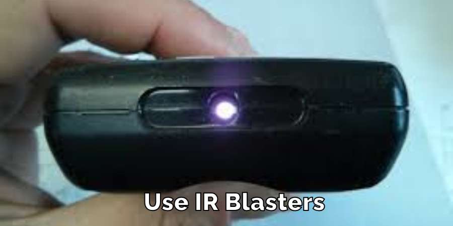 Use IR Blasters