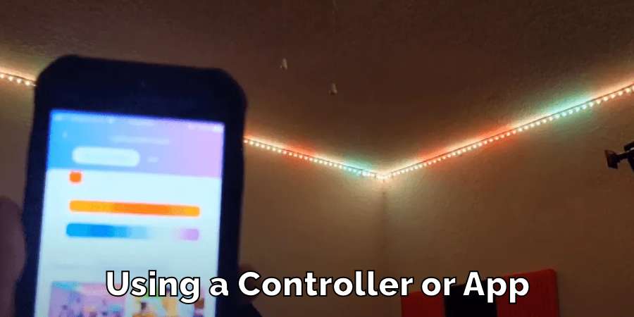 Using a Controller or App