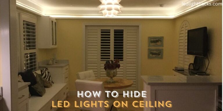 How to Hide LED Lights on the Ceiling