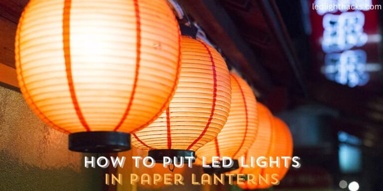 How to Put LED Lights in Paper Lanterns