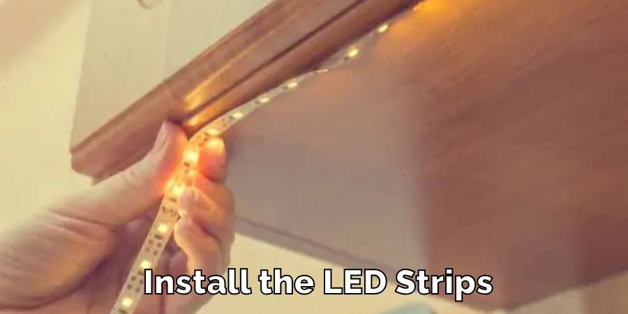 Install the LED Strips