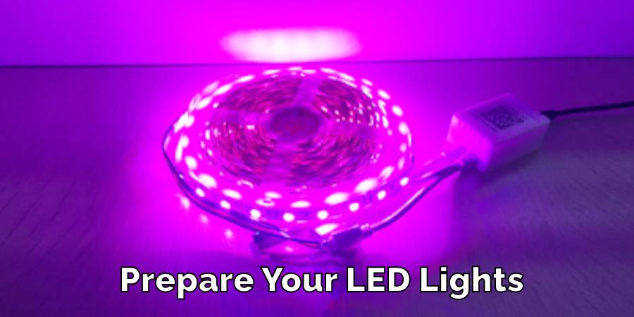 Prepare Your LED Lights