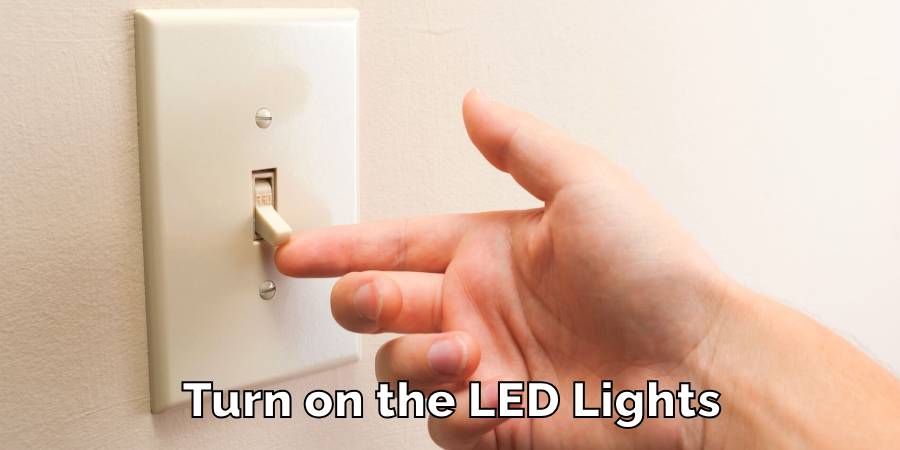 Turn on the LED Lights