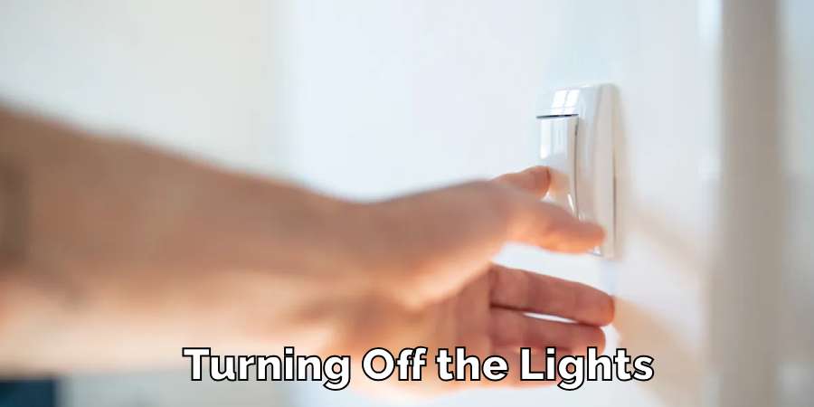 Turning Off the Lights