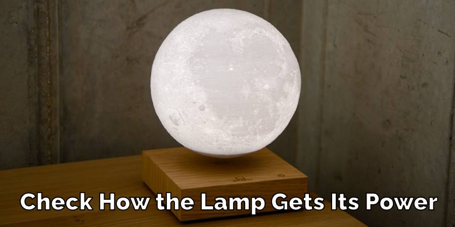 Check How the Lamp Gets Its Power