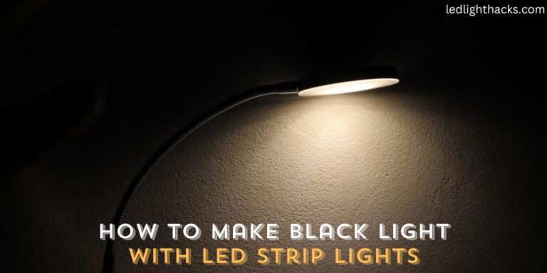 How to Make Black Light with LED Strip Lights