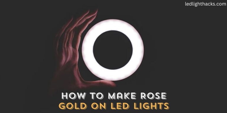 How to Make Rose Gold on LED Lights