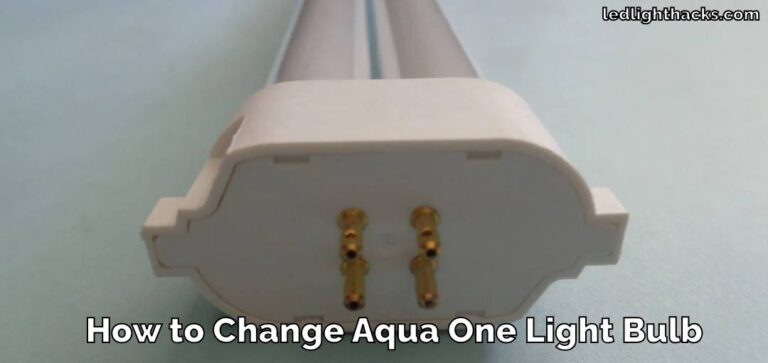 How to Change Aqua One Light Bulb