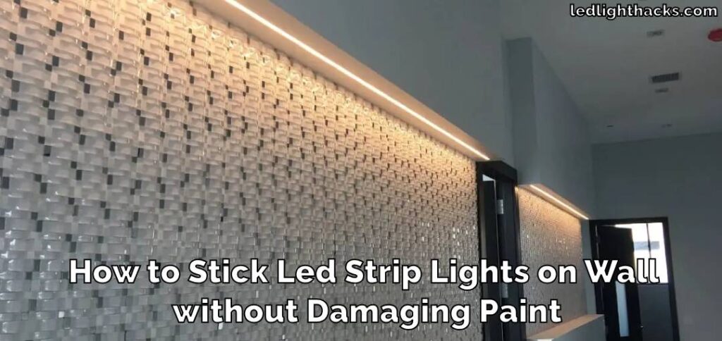 How-To-Stick-LED-Strip-Lights-On-Wall-Without-Damaging-Paint